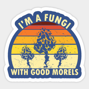 I’m A Fungi 1 Sticker